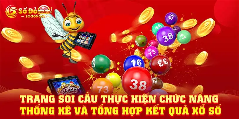 Trang soi cầu thực hiện chức năng thống kê và tổng hợp kết quả xổ số