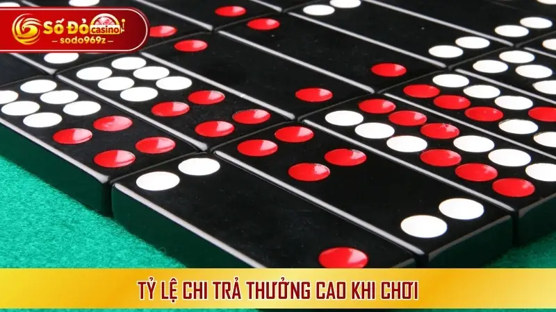 Tỷ lệ chi trả thưởng cao khi chơi